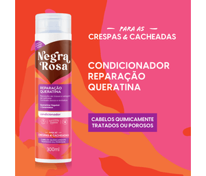 Condicionador Reparação Queratina Negra Rosa 300ml