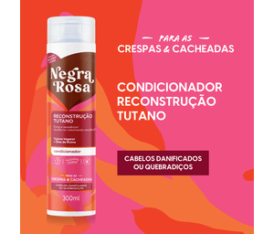 Condicionador Reconstrução Tutano Negra Rosa 300ml