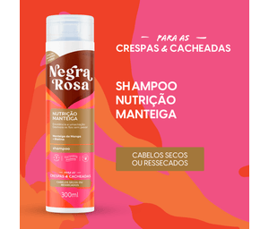 Shampoo Nutrição Manteiga Negra Rosa 300ml